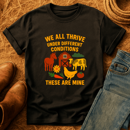 Thrive Under Different Conditions T-Shirt