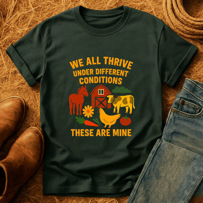 Thrive Under Different Conditions T-Shirt