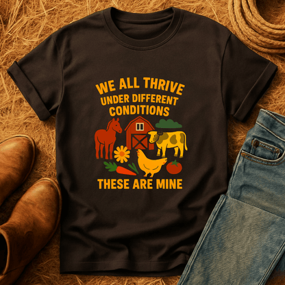 Thrive Under Different Conditions T-Shirt