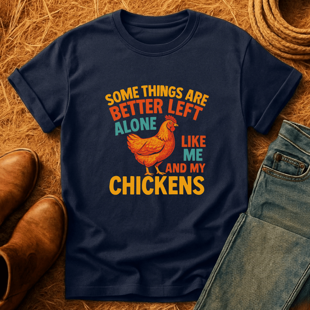 Me And My Chickens T-Shirt