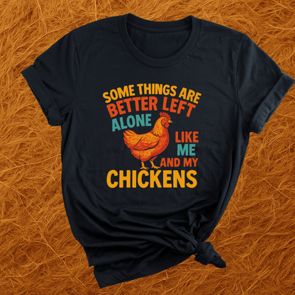 Me And My Chickens T-Shirt