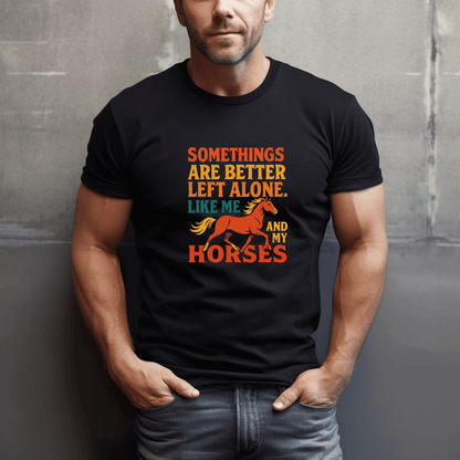 Me And My Horses T-Shirt