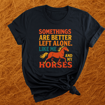 Me And My Horses T-Shirt