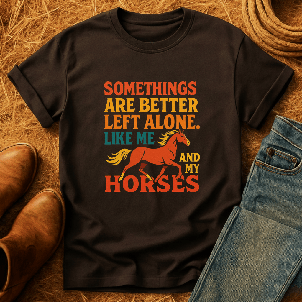 Me And My Horses T-Shirt