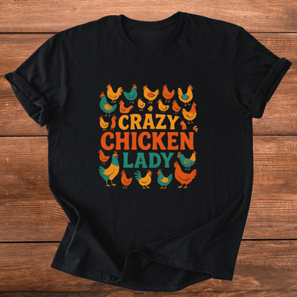 Crazy Chicken Lady T-Shirt