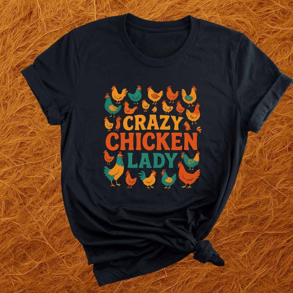 Crazy Chicken Lady T-Shirt