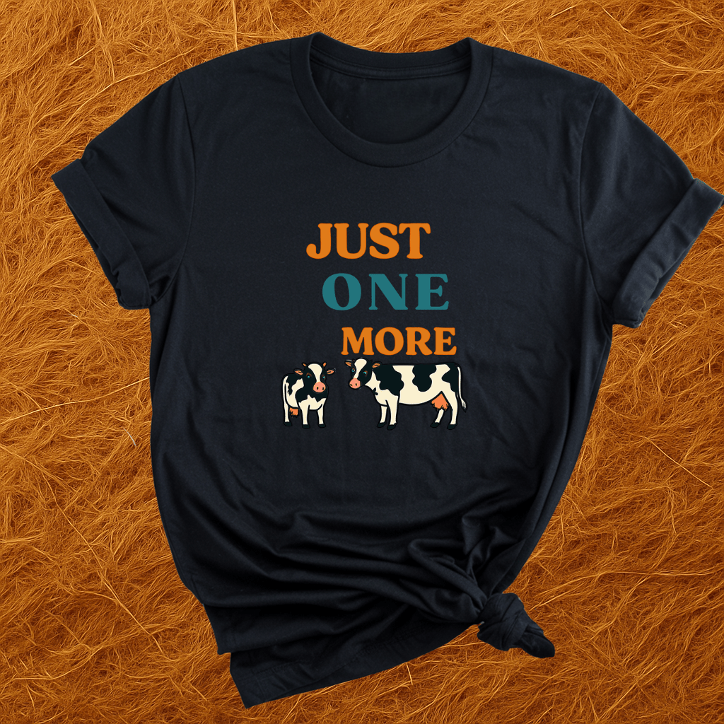 Just One More T-Shirt