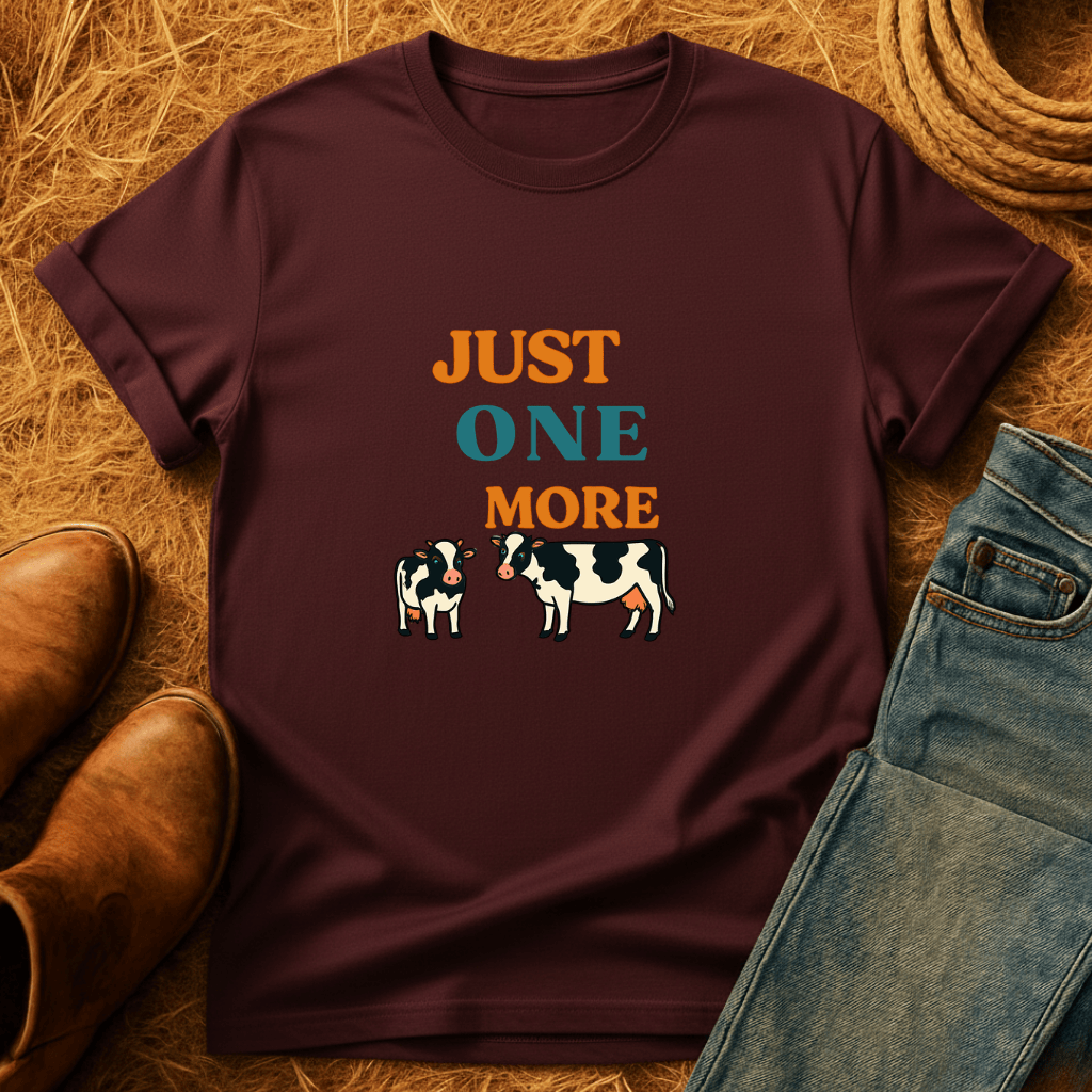 Just One More T-Shirt