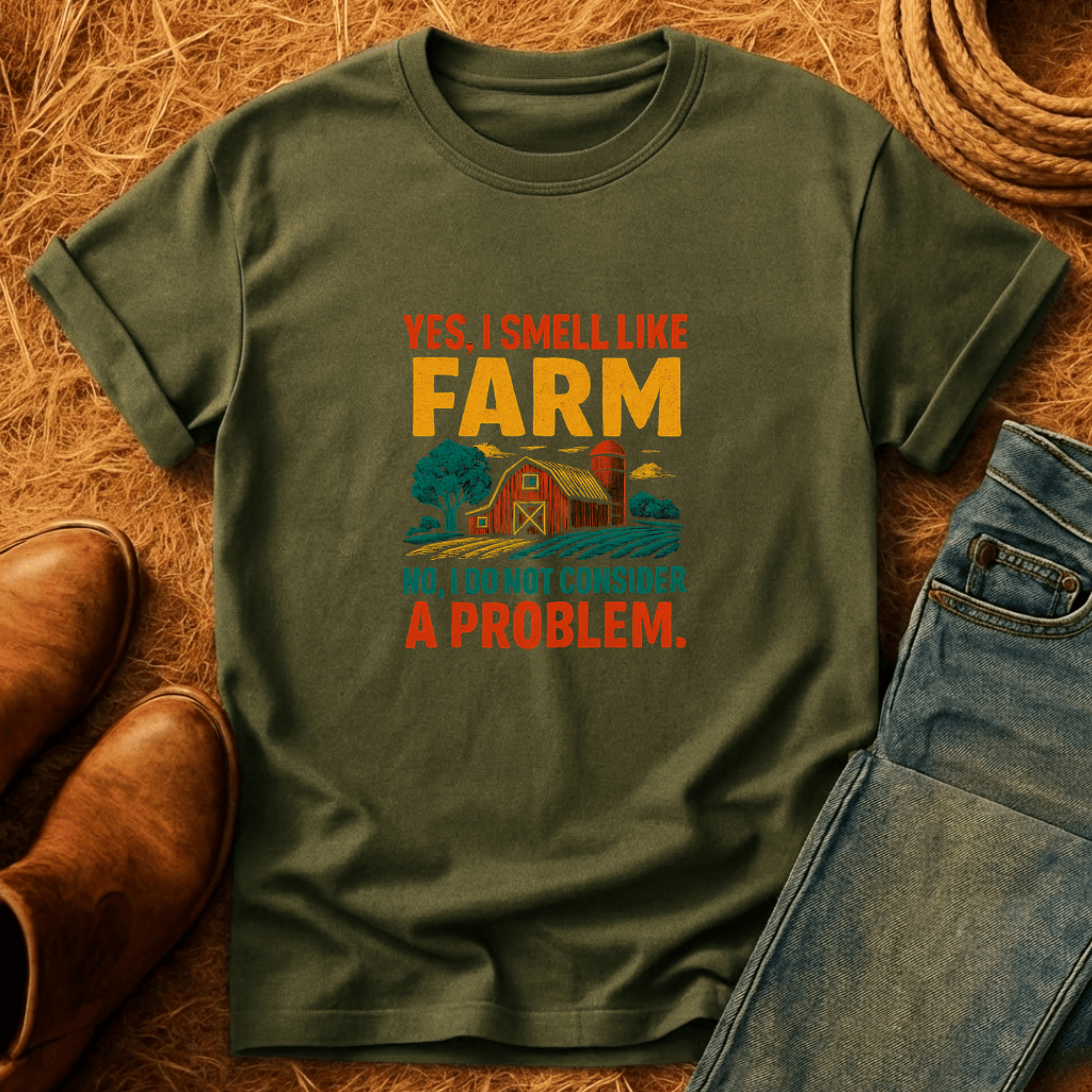 Smell Like A Farm T-Shirt