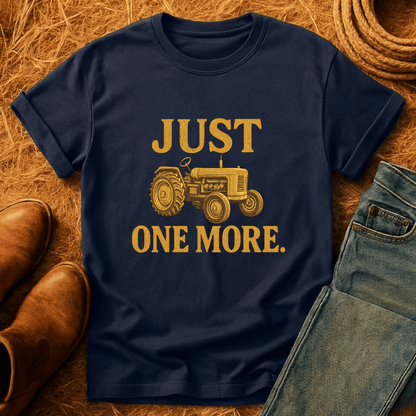 Just One More Tractor T-Shirt