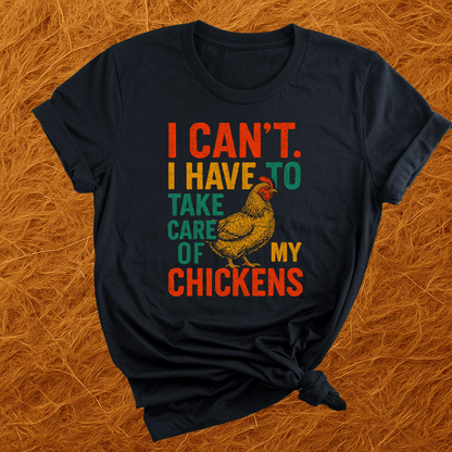 Take Care Of Chickens T-Shirt