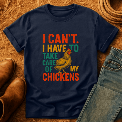 Take Care Of Chickens T-Shirt