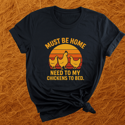 My Chickens Need Sleep T-Shirt