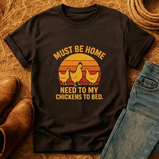 My Chickens Need Sleep T-Shirt