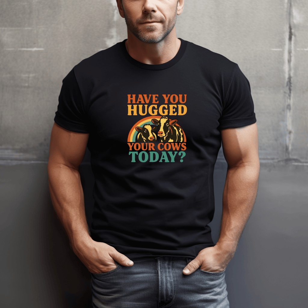 Hugged Your Cows? T-Shirt