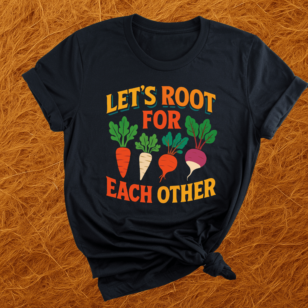 Root For Each Other T-Shirt