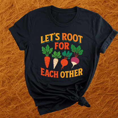 Root For Each Other T-Shirt