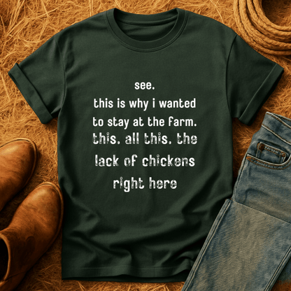 Horrible Lack Of Chickens T-Shirt
