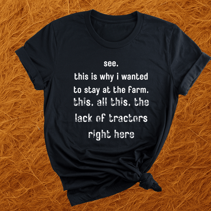 Horrible Lack Of Tractors T-Shirt