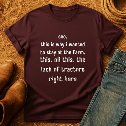 Horrible Lack Of Tractors T-Shirt