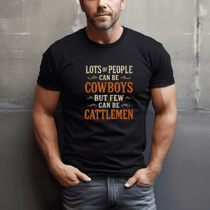 Not Many Cattlemen T-Shirt