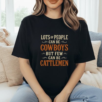 Not Many Cattlemen T-Shirt