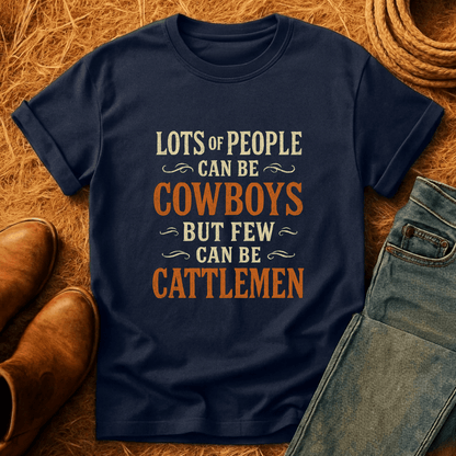 Not Many Cattlemen T-Shirt