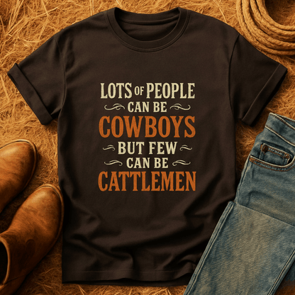 Not Many Cattlemen T-Shirt