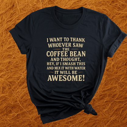 Smash The Coffee Bean T-Shirt