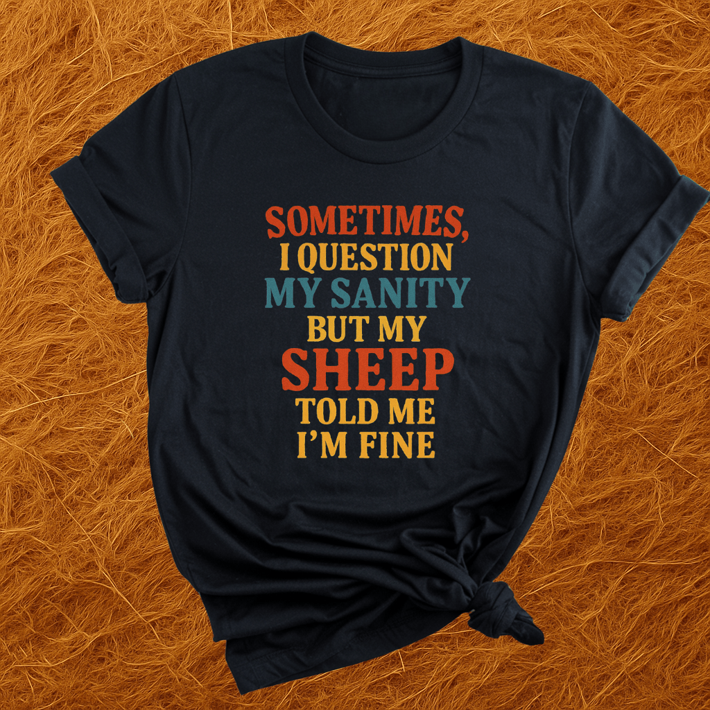 Sheep Say Im Sane T-Shirt