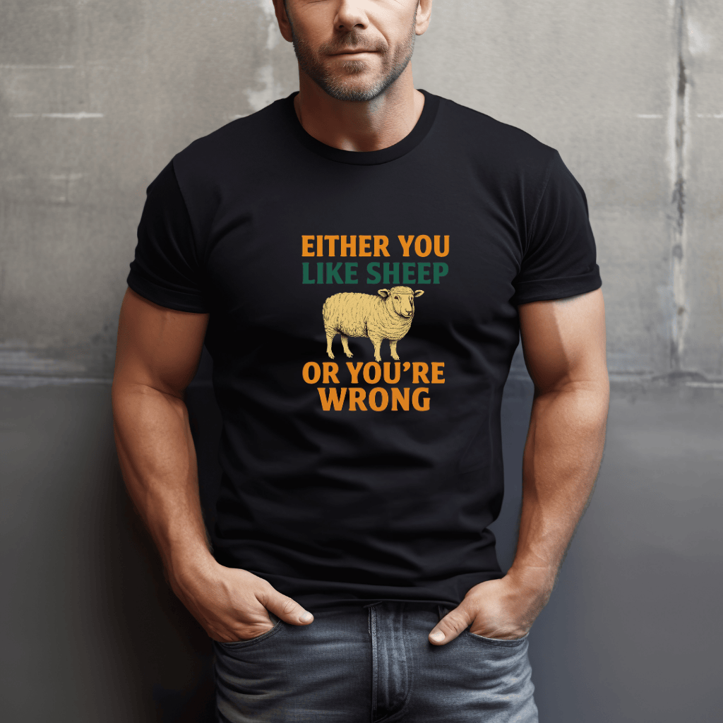Sheep Or You're Wrong T-Shirt