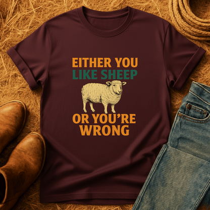 Sheep Or You're Wrong T-Shirt