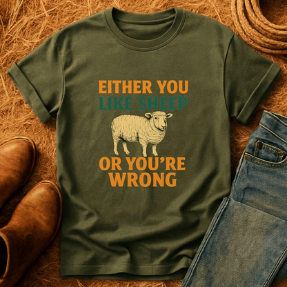 Sheep Or You're Wrong T-Shirt