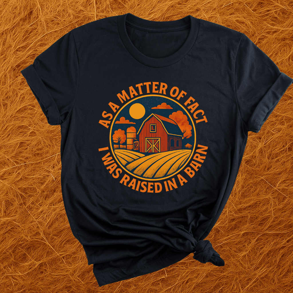 Raised In A Barn T-Shirt