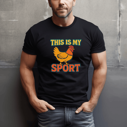 My Sport Chickens T-Shirt