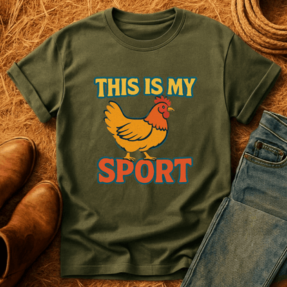 My Sport Chickens T-Shirt