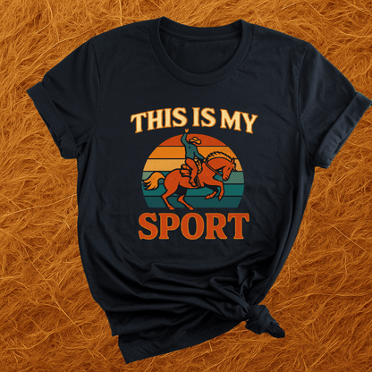 Rodeo Is My Sport T-Shirt
