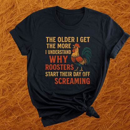 Roosters Start Screaming T-Shirt