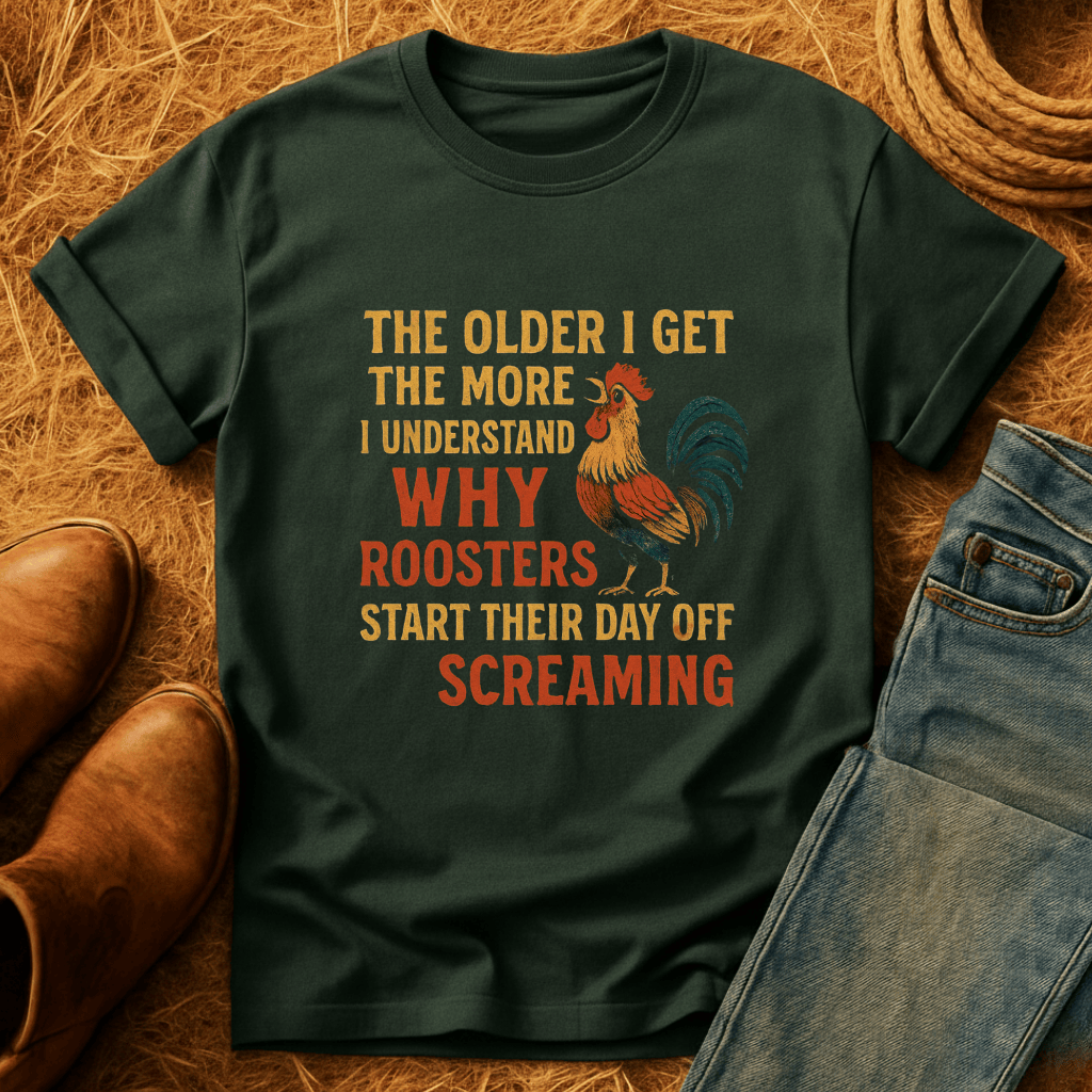 Roosters Start Screaming T-Shirt
