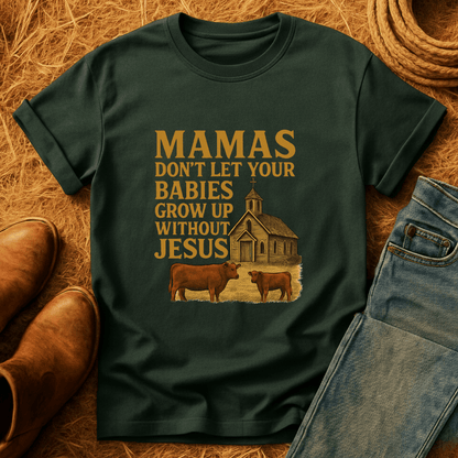 Babies Need Jesus T-Shirt