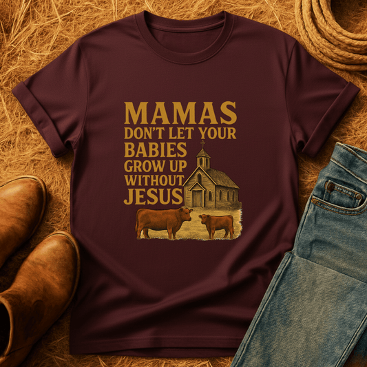 Babies Need Jesus T-Shirt