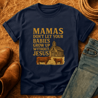 Babies Need Jesus T-Shirt