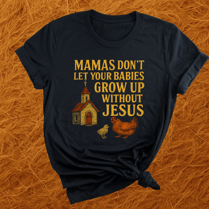 Babies Need Jesus T-Shirt