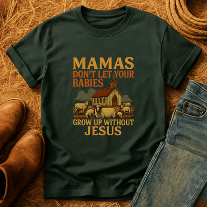 Babies Need Jesus T-Shirt