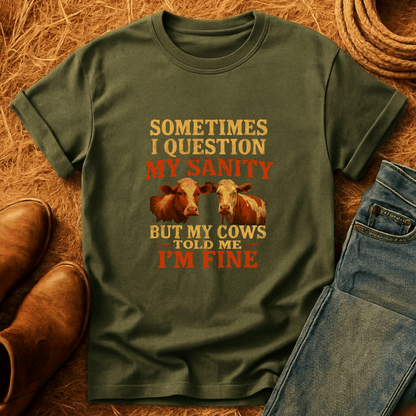 Cows Say I'm Sane T-Shirt