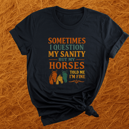 Horses Say I'm Sane T-Shirt