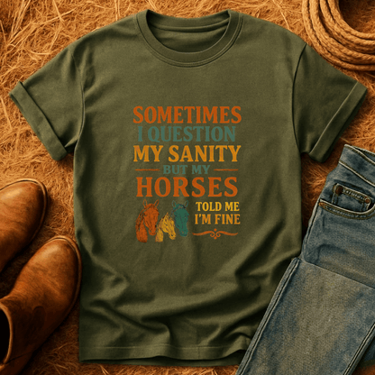 Horses Say I'm Sane T-Shirt