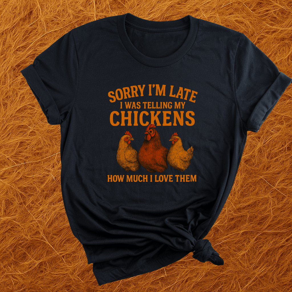 Loving My Chickens  T-Shirt