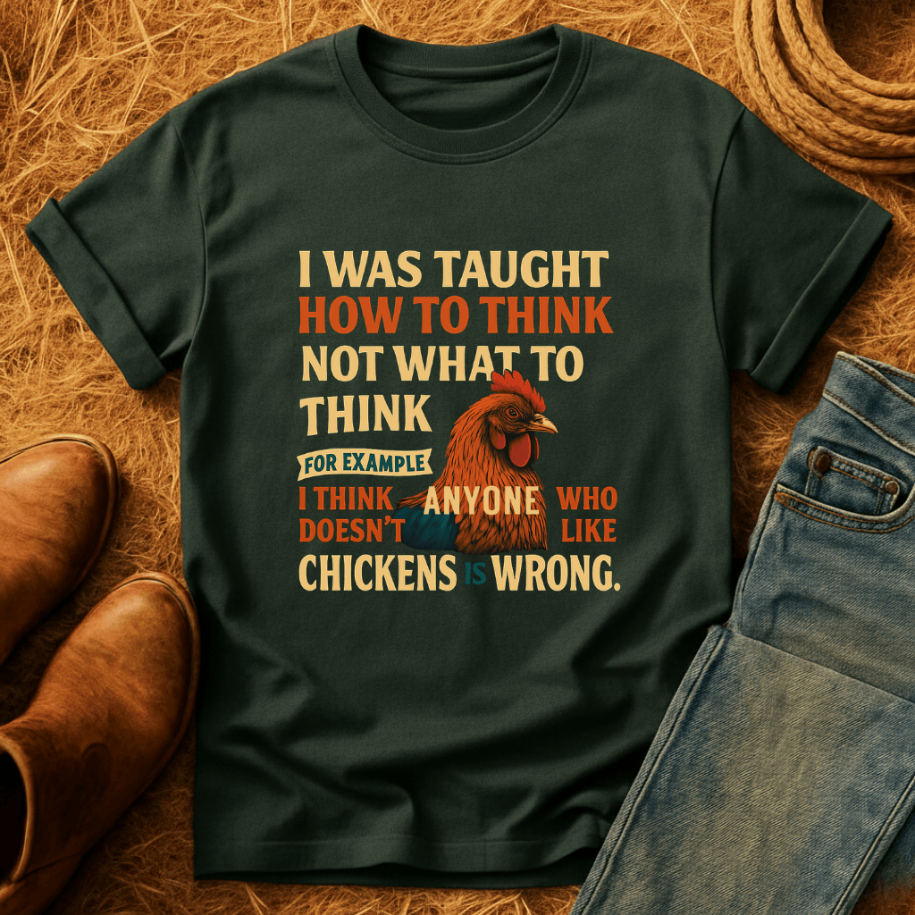 Thinking Of Chickens T-Shirt