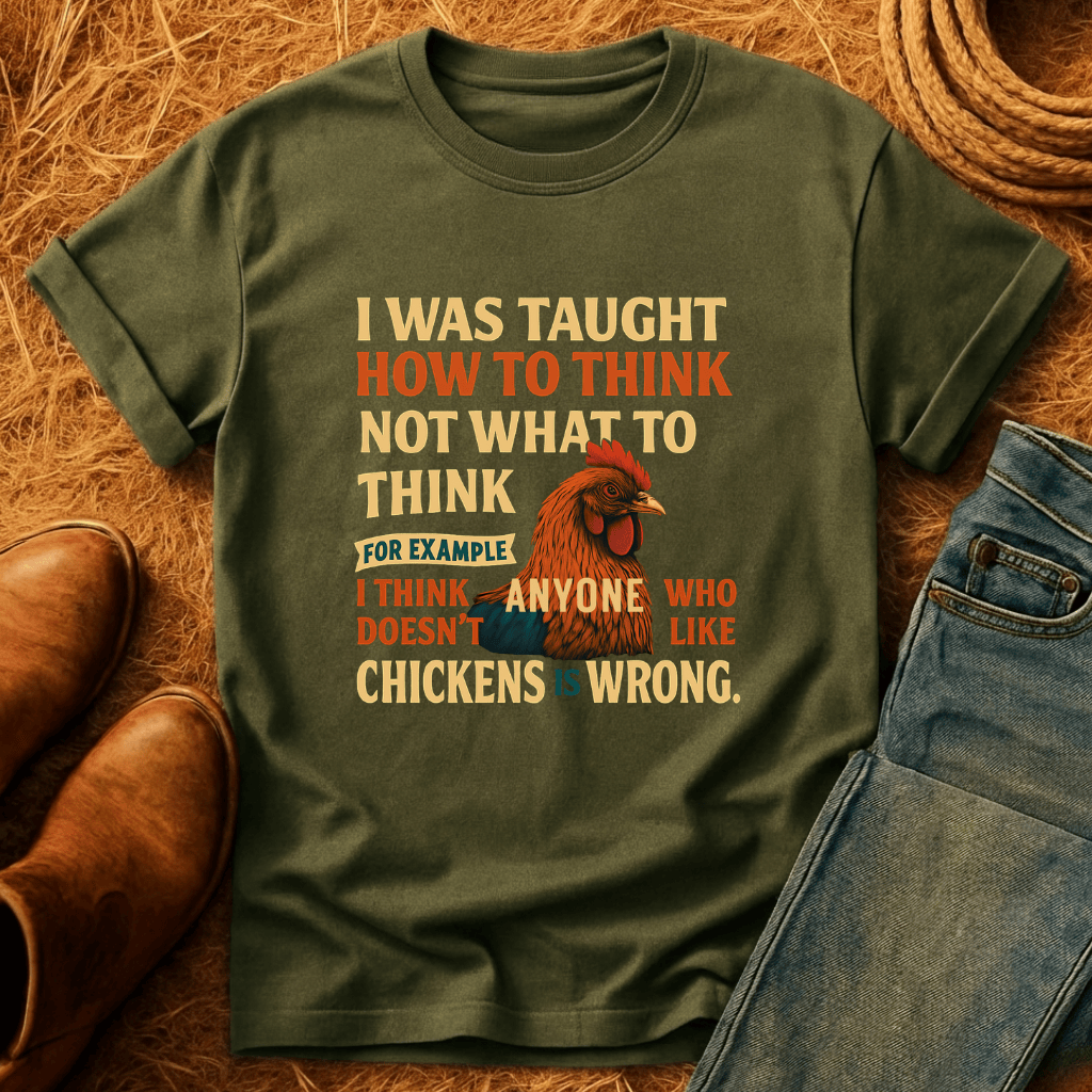 Thinking Of Chickens T-Shirt